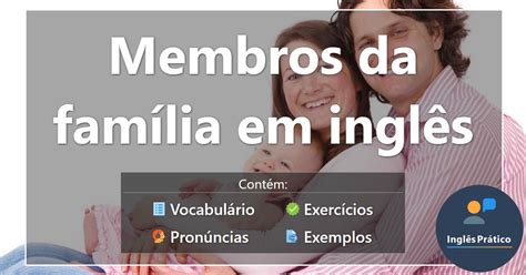 Membro Da Família Em Inglês