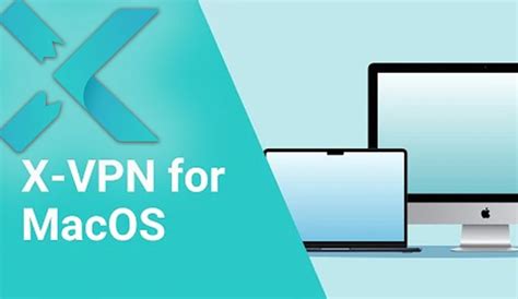 X-VPN for MacOS Download (Latest 2026) - FileCR