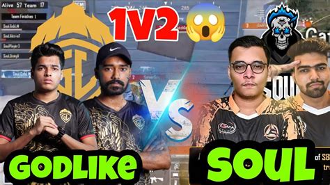 🇮🇳godlike🔥 Vs Soul🚀 Soul Goblin 1v2 Godlike😱 Gzhighlight Youtube