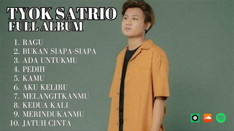 Tyok Satrio Ragu Kumpulan Lagu Pop Full Album Tyok Satrio Pop