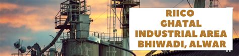 Riico Ghatal Industrial Area Bhiwadi Alwar