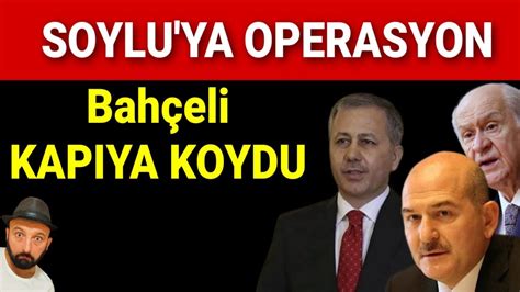 SOYLU NUN EKİBİNE OPERASYON Ali Yerlikaya Erdoğan Bahçeli Fakir