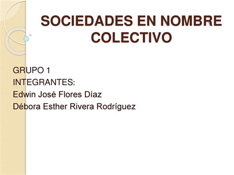 Sociedad En Nombre Colectivo Ejemplos Prodesma