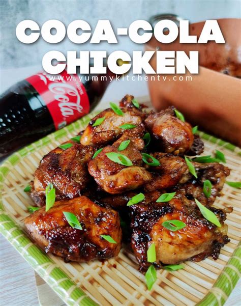 Coca Cola Chicken Yummy Kitchen