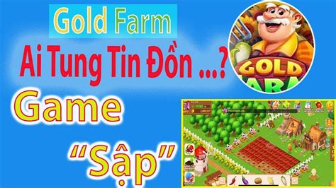 Kẻ Tung Tin Đồn Nông Trai Kiếm Tiền Online Gold Farm Sắp Sập Mà Mãi