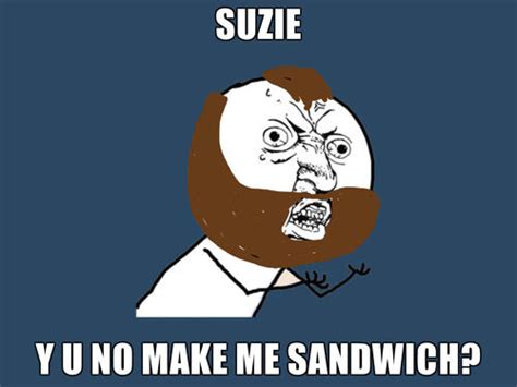 Image 88373 Y U No Guy Know Your Meme