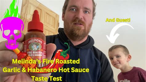 Melindas Fire Roasted Garlic And Habanero Hot Sauce Taste Test Youtube