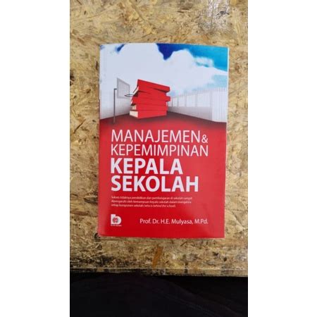 Jual Manajemen Dan Kepemimpinan Kepala Sekolah By Mulyasa Shopee