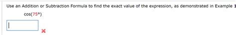 Answered Use An Addition Or Subtraction Formula To Find The Exact