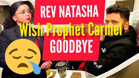 Rev Lucy Natasha Says Goodbye To Prophet Carmel Youtube