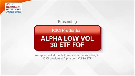 Introducing Icici Prudential Alpha Low Volume 30 Etf Fof Youtube