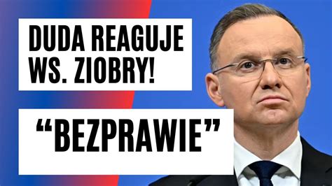 Andrzej DUDA O Akcji ABW U ZIOBRY Bezprawie Zostanie Ukarane FAKT