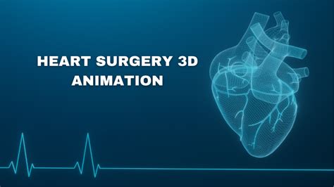 The Impact of Heart Surgery 3D Animation by Austin Visuals