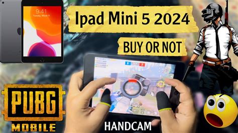 IPad Mini 5 PUBG TDM Match HANDCAM Ipad Mini 5 2024 Buy Or Not Ipad