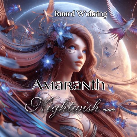 Ruurd Woltring Amaranth Nightwish Cover Single Lyrics And Tracklist Genius