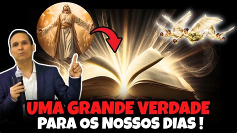 UMA GRANDE VERDADE PARA OS NOSSOS DIAS Pr Arilton Oliveira YouTube