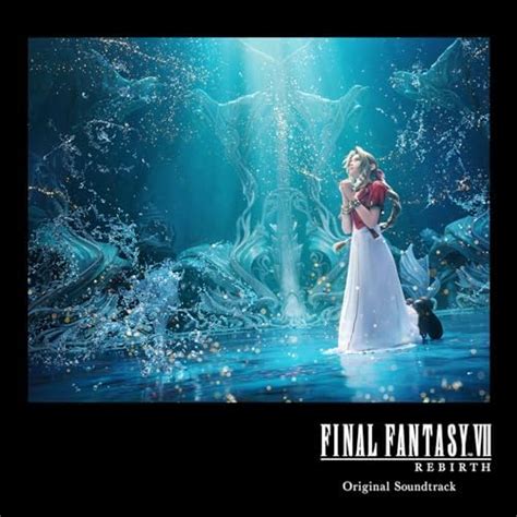 Play FINAL FANTASY VII REBIRTH Original Soundtrack by SQUARE ENIX MUSIC ...