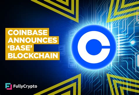 Coinbase Announces Layer Base Blockchain