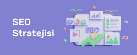 SEO Stratejisi Nedir Başarılı SEO Stratejisi Nasıl Oluşturulur IdeaSoft