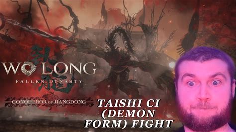 Wo Long Fallen Dynasty Conqueror Of Jiangdong DLC Taishi Ci Demon