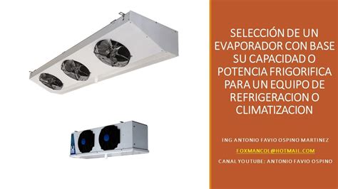 SELECCION DE EVAPORADORES PARA EQUIPOS DE REFRIGERACION Y CLIMATIZACION