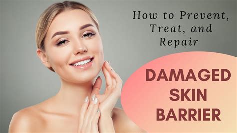 How to Prevent, Treat, and Repair Damaged Skin Barrier - Superloudmouth