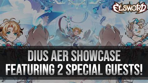 Elsword Official Dius Aer Showcase Featuring Special Guests