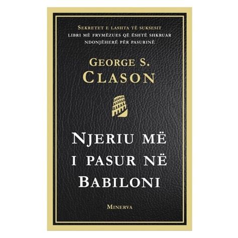 Njeriu Me I Pasur Ne Babiloni George S Clason Pazaro Al