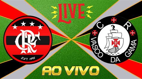 AO VIVO FLAMENGO x VASCO CAMPEONATO CARIOCA 2023 NARRAÇÃO YouTube