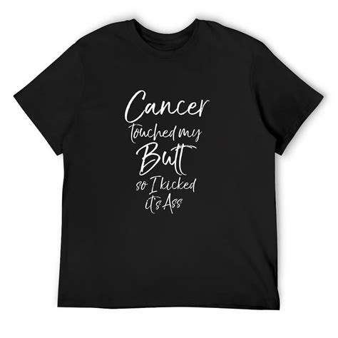 Mens Funny Joke Colon Cancer Touched My Butt So I Kicked It S Ass T