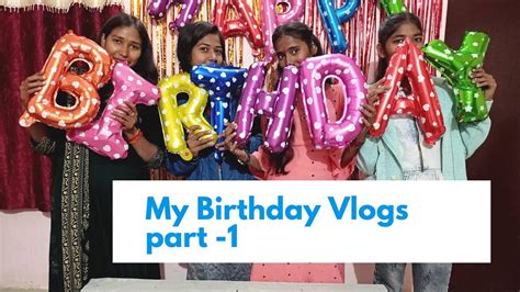 Aaj Mera Birthday Hai ☺ Fully Masti Time Part 1 Youtube