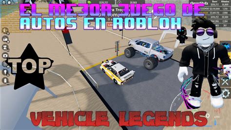 vehículos de leyenda EL MEJOR JUEGO DE AUTOS EN ROBLOX YouTube