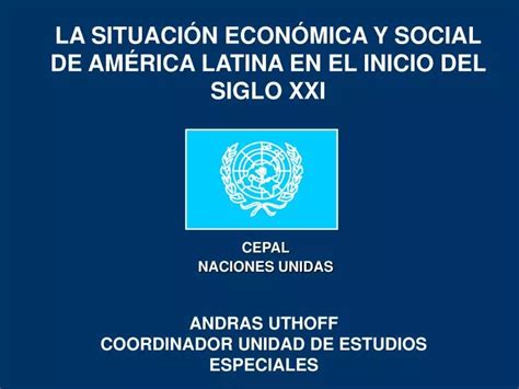 Ppt La Situaci N Econ Mica Y Social De Am Rica Latina En El Inicio