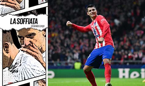 Juve Morata è una prima scelta la verità sul contratto e il mercato