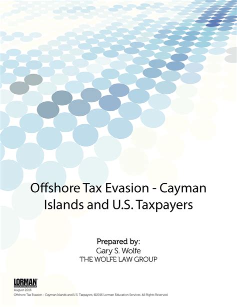 Offshore Tax Evasion - Cayman Islands and U.S. Taxpayers — White Paper