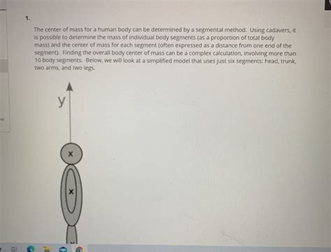 Solved 1. The center of mass for a human body can be | Chegg.com