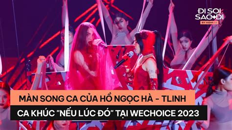 FANCAM Màn song ca của Hồ Ngọc Hà tlinh trong ca khúc Nếu Lúc Đó