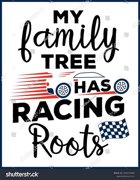 My Family Tree Has Racing Roots Stock Vector (Royalty Free) 2209719489