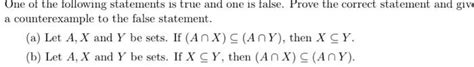 Solved Discrete Math One Of The Following Statements Is True