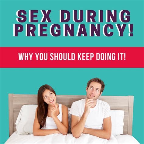 Sex During Pregnancy Why You Should Keep Doing It Birth Education Center