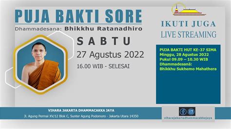 Puja Bakti Sore Bersama Bhikkhu Ratanadhiro Sabtu 27 Agustus 2022