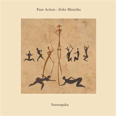 Faze Action Ft Zeke Manyika Sununguka Ep Faze Action