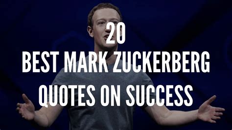 20 Best Mark Zuckerberg Quotes On Success