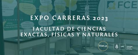 Expo Carreras 2023 Facultad de Ciencias Exactas Físicas y Naturales