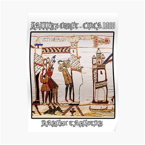 Bayeux Tapestry Halleys Comet Circa Poster For Sale By In