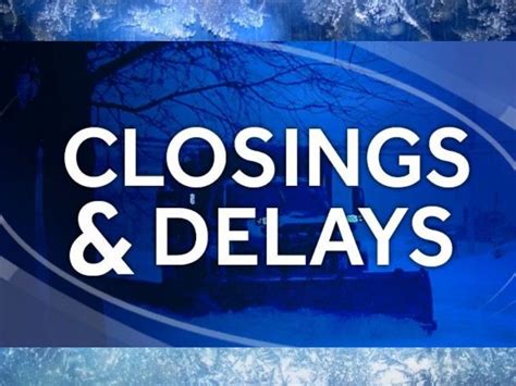 School Closings And Delays Monday Mar 25 2024 Recent News