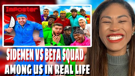 Sidemen Vs Beta Squad Among Us In Real Life Reaction Youtube