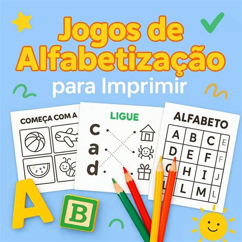 Jogos Educativo Para Imprimir - Quais são os melhores jogos de alfabetização para imprimir?