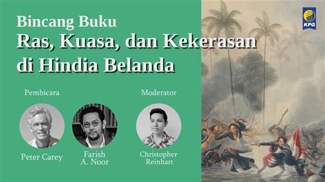 Bincang Buku Ras Kuasa Dan Kekerasan Kolonial Di Hindia Belanda