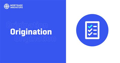 origination stage   mortgage life cycle mortgage innovators